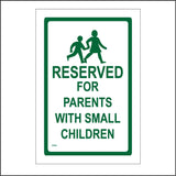 VE065 Reserved For Parents With Small Children Sign with Mum Child