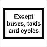 TR623 Except Buses Taxis And Cycles Road Lane
