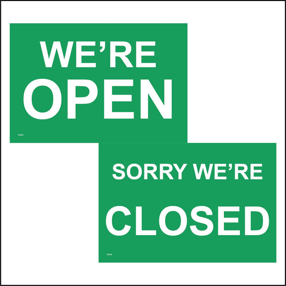 DS019 We're Open Sorry We're Closed Sign Green Double Sided