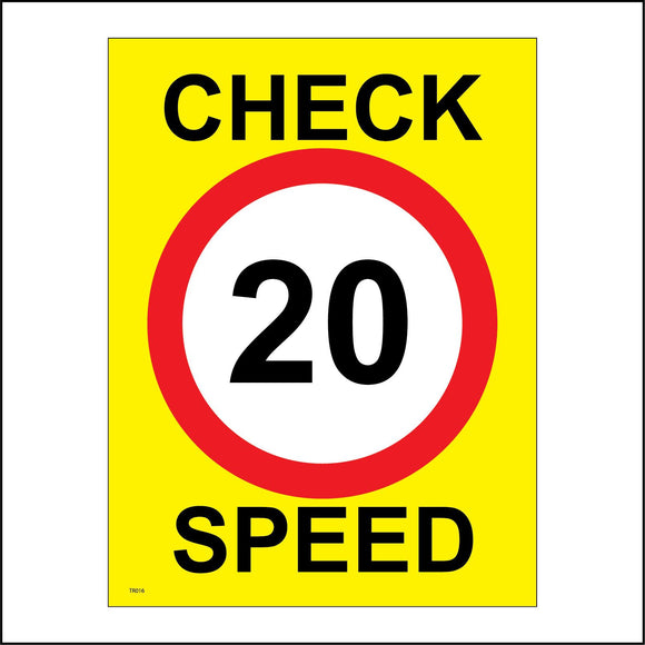 TR016 Check Speed 20 Miles Per Hour Sign with Circle