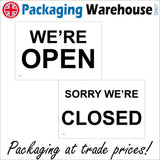 DS022 We're Open Sorry We're Closed Sign Black White Double Sided