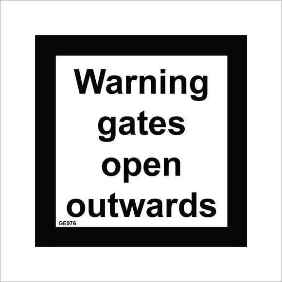 GE976 Warning Gates Open Outwards