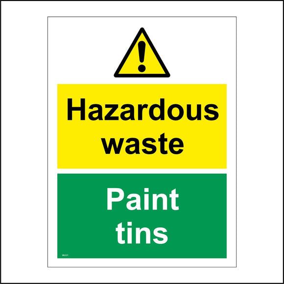 MU221 Hazardous Waste Paint Tins Sign with Triangle Exclamation Mark