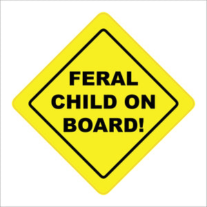 HU391 Feral Child On Board Yellow Car Warning Distance