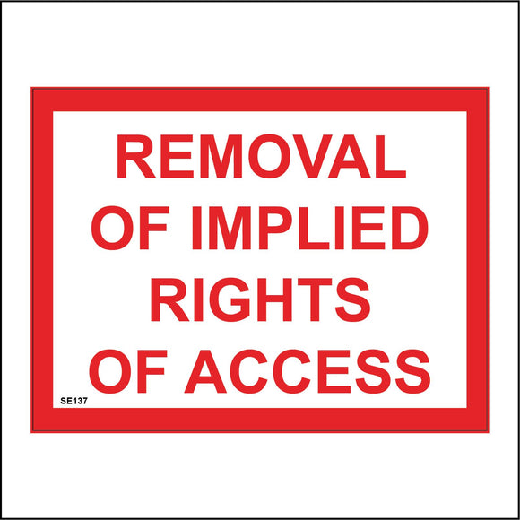 SE137 Removal Of Implied Rights Of Access