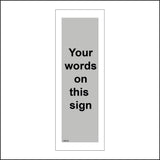 CM370 Your Words On This Sign Grey Black Name Text Choice Personalise