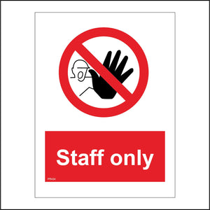 PR434 Staff Only Hand No Entry Employees Workers