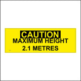 WT204 Caution Maximum Height 2.1 Metres Restriction Bridge Overhead