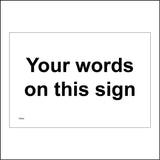 CM387 Your Words On This Sign White Black Choose Text Names Alter
