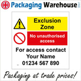 MU275 Exclusion Zone No Unauthorised Access Call Your Details