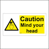 WS677 Caution Mind Your Head Sign with Triangle Head