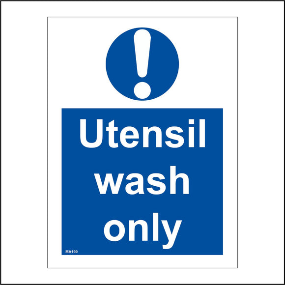 MA199 Utensil Wash Only Sign with Exclamation Mark