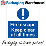 MA525 Fire Escape Keep Clear At All Times Sign with Circle Exclamation Mark
