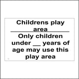 GE256 Childrens Play Area Only Sign