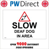 GG022 Slow Deaf Dog In Area Safety Speed Caution Drivers