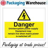 WS982 Danger Uninterruptible Power Supply Equipment May Remain Live When Mains Power Is Switched Off Sign with Triangle Lightning Bolt