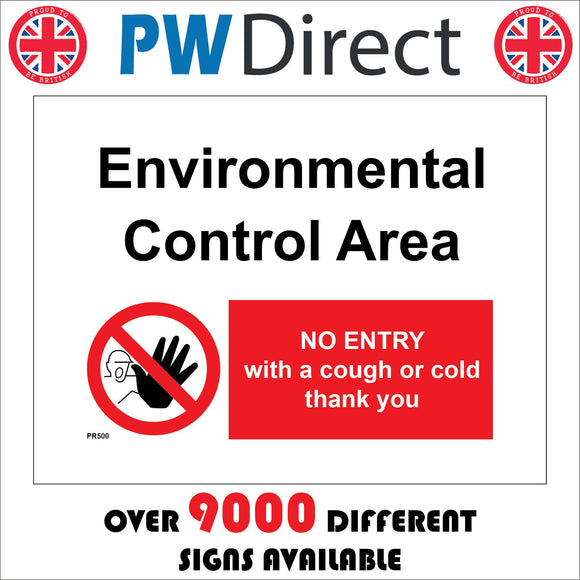 PR500 Environmental Control Area No Entry With Cough Or Cold