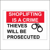 SE038 Shoplifting Is A Crime Thieves Will Be Prosecuted Sign with Handcuffs
