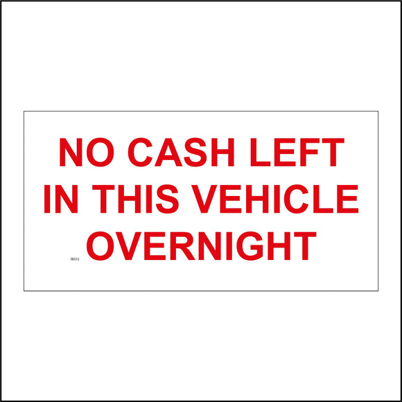 SE072 No Cash Left In This Vehicle Overnight Sign
