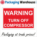 WS718 Warning Turn Off Compressor Sign with Square