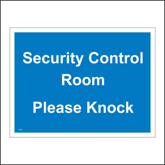 SE054 Security Control Room Please Knock Sign
