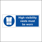 MA309 High Visibility Vests Must Be Worn Sign with Hi Vis Jacket