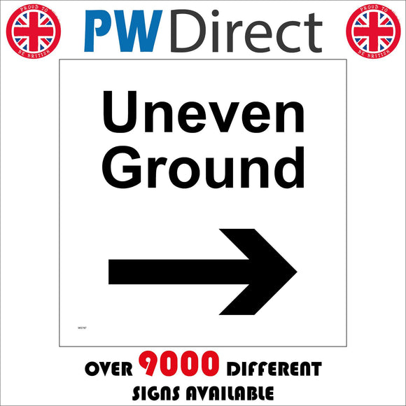 WS787 Uneven Ground Sign with Arrow Pointing Right