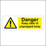 WS908 Danger Keep Clear Of Unpropped Body Sign with Triangle Exclamation Mark