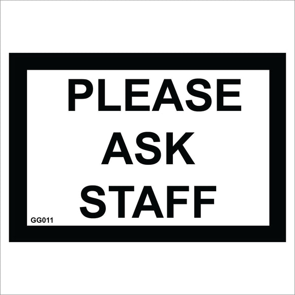 GG011 Please Ask Staff