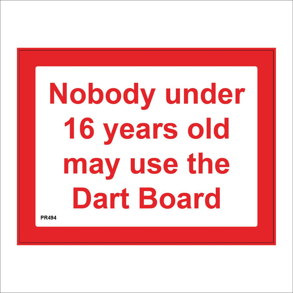 PR494 Nobody Under 16 Years Old May Use The Dart Board