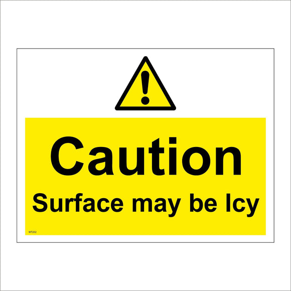WT202 Caution Surface Maybe Icy Pavement Path Sidewalk