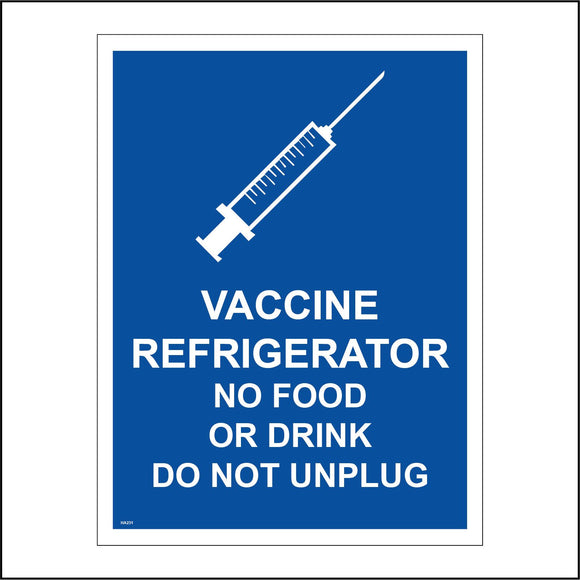 HA231 Vaccine Refrigerator No Food Drink Do Not Unplug