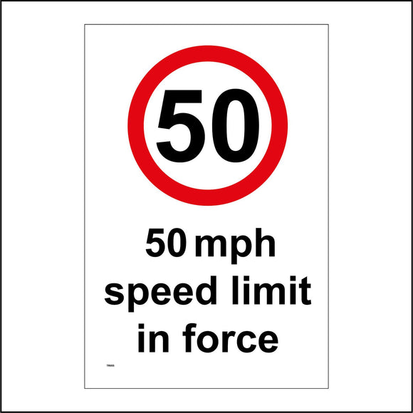 TR055 50 Mph Speed Limit In Force Sign with Circle
