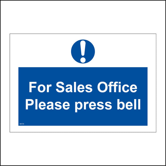 MA726 For Sales Office Please Press Bell Sign with Circle Exclamation Mark