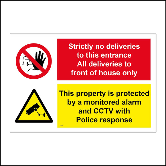 SE099 No Deliveries This Entrance Monitored CCTV Alarm Police Response