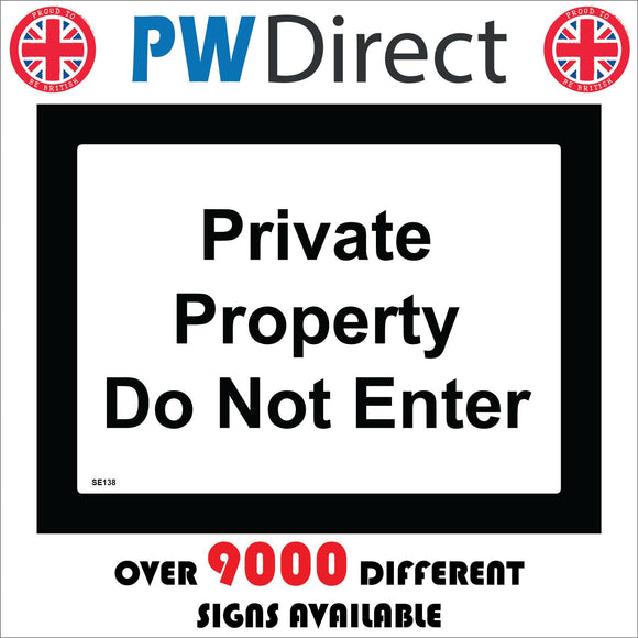 SE138 Private Property Do Not Enter