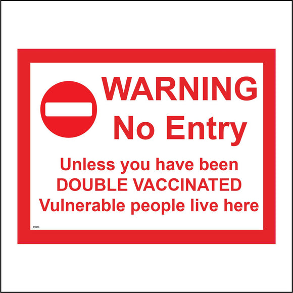 PR415 No Entry Unless Double Vaccinated Vunerable People Persons