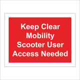 VE216 Keep Clear Mobility Scooter User Access Needed Sign