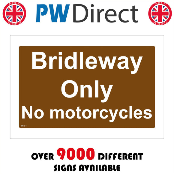 TR154 Bridle Way Only No Motorcycles Sign