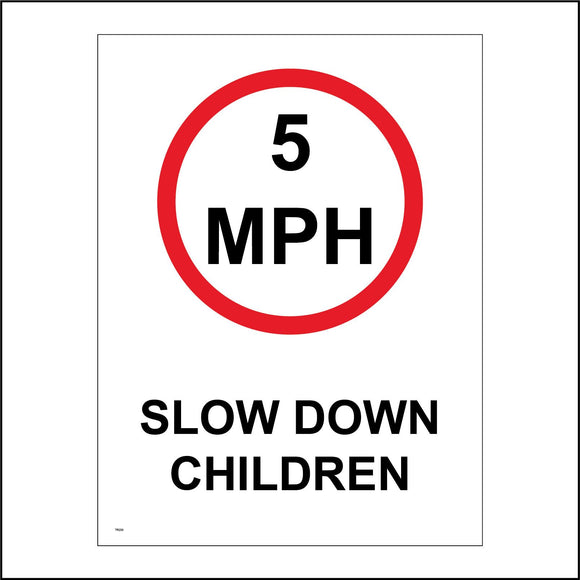 TR209 5 Mph Slow Down Children Sign with Circle