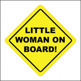 HU352 Little Woman On Board Princess Child Safety Warning Distance