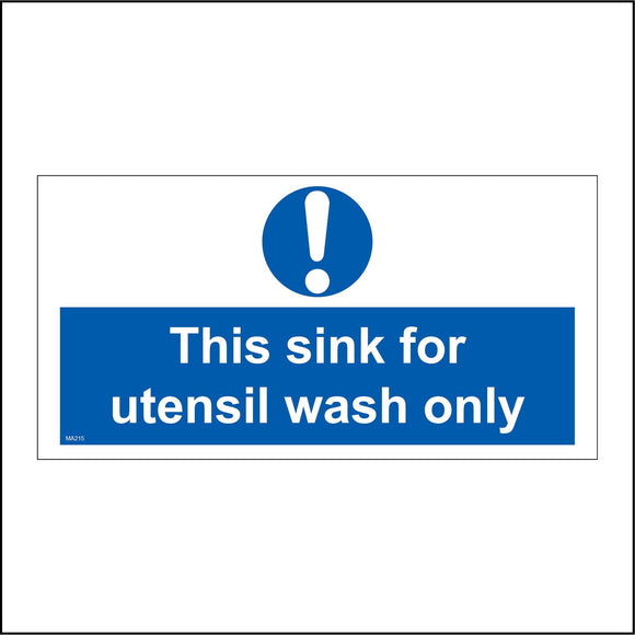 MA215 This Sink For Utensil Wash Only Sign with Exclamation Mark
