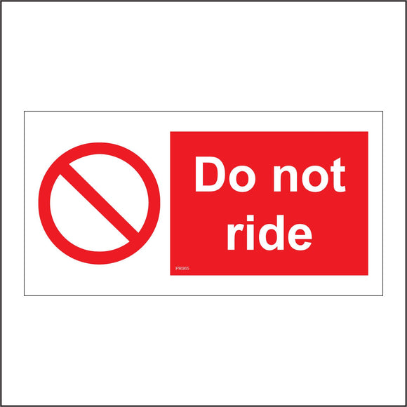 PR065 Do Not Ride Sign with Circle