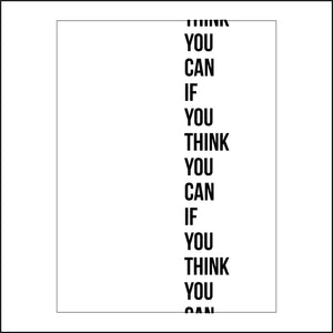 IN216 You Can If You Think You Can Sign Poster Wall Art Plaque