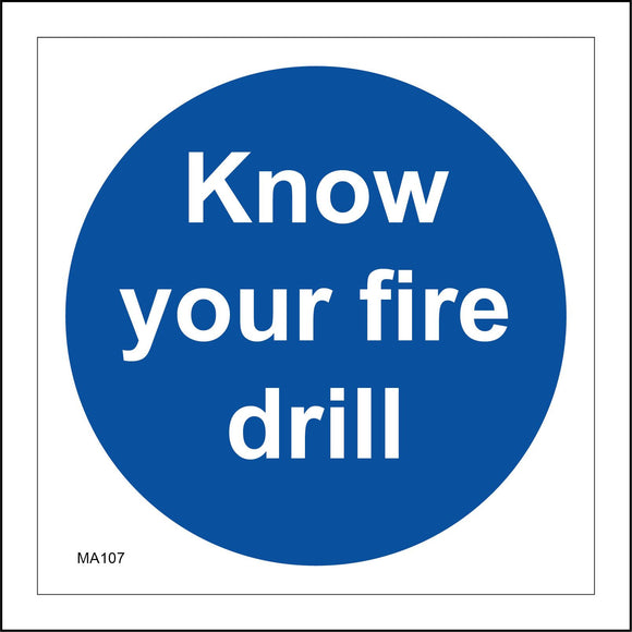 MA107 Know Your Fire Drill Sign