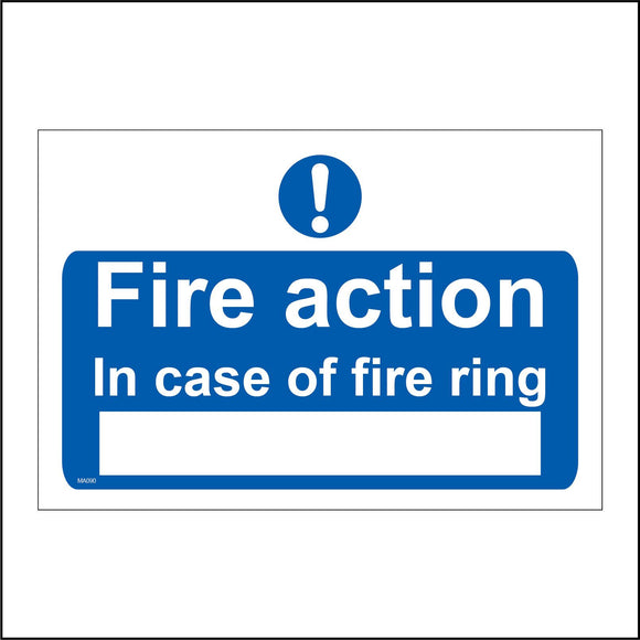 MA090 Fire Action In Case Of Fire Ring Sign with Exclamation Mark