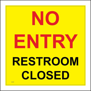 GE245 No Entry Restroom Closed Sign