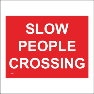 VE287 Slow People Crossing Drive Slowly Elderley Beware Caution