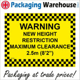 WT203 Warning New Height Restrictions 2 5M Two Five