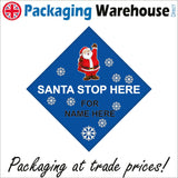 CM158 Santa Stop Here For Personalise Customise Your Text Name Choice Blue Sign with Santa Snowflakes